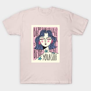 Be different Be yourself, Affirmation, Inspirational art, Motivational quotes, Woman art, 70s T-Shirt